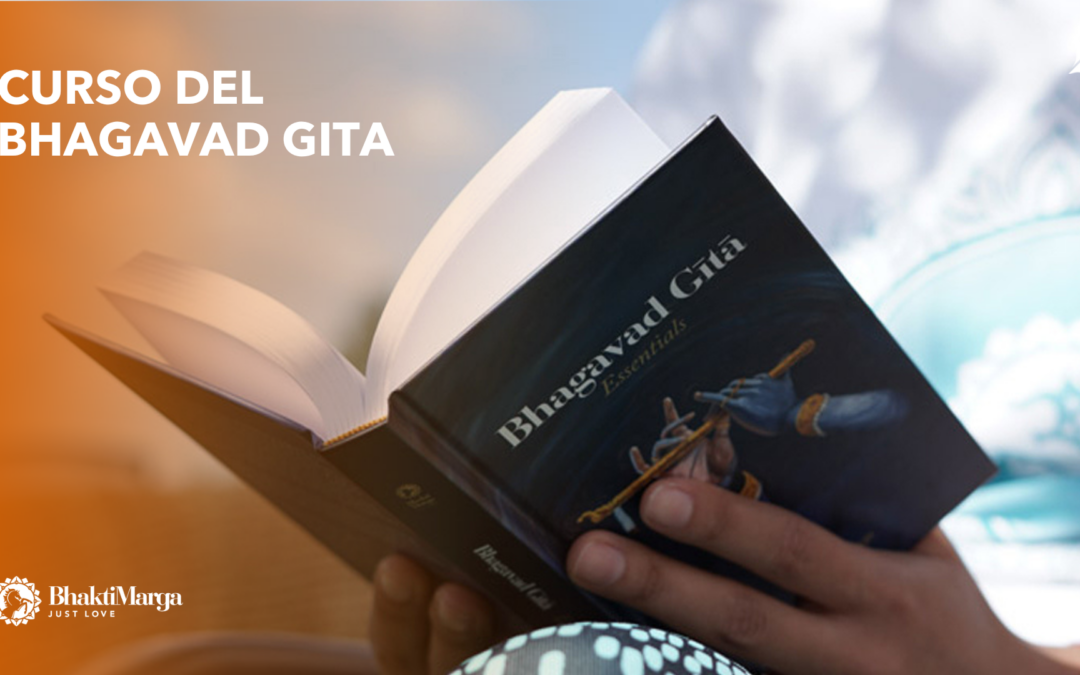 EL PROPOSITO DEL BHAGAVAD GITA